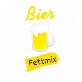 Bier (Fettmix)