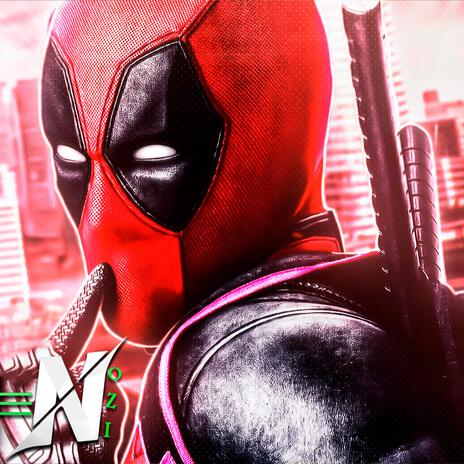 Deadpool Rap | Tu Antihéroe Favorito | Boomplay Music