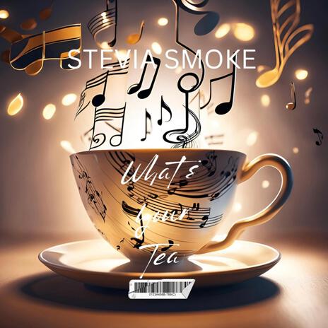 What's Your Tea | Boomplay Music