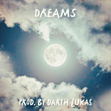 Dreams | Boomplay Music