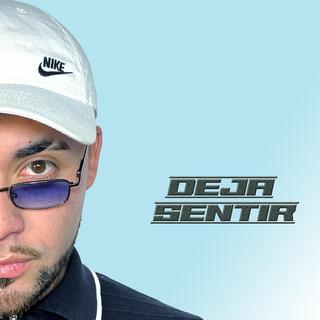 DEJA SENTIR lyrics | Boomplay Music