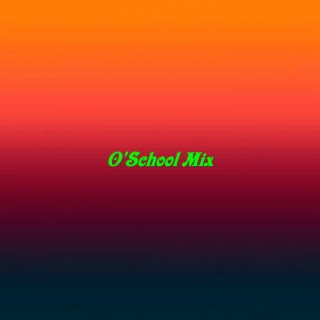 O'School Mix