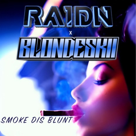 Smoke Dis Blunt | Boomplay Music