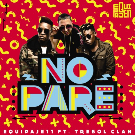 No Pare ft. Trebol Clan | Boomplay Music