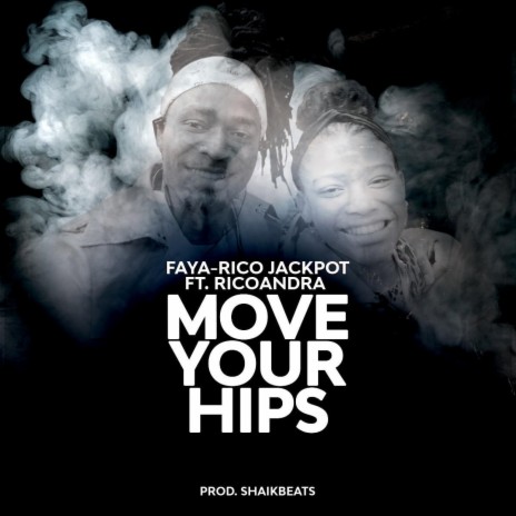 Move your hips ft. Ricoandra | Boomplay Music