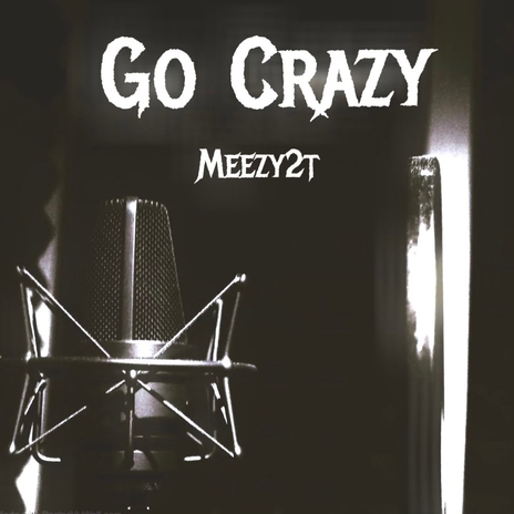 Go Crazy | Boomplay Music