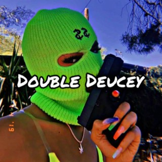 Double Deucey