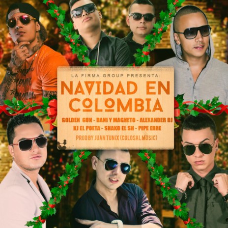 Navidad en Colombia ft. Dani Y Magneto, Alexander Dj, KJ El Poeta, Shako el SH & Pipe Erre