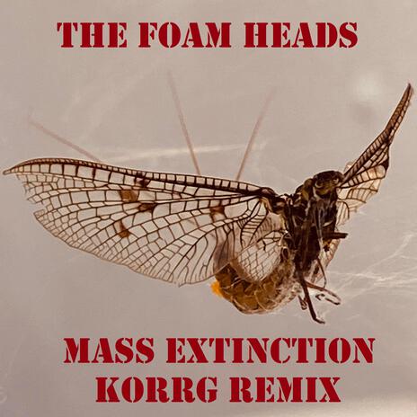 Mass Extinction (Korrg Remix) | Boomplay Music