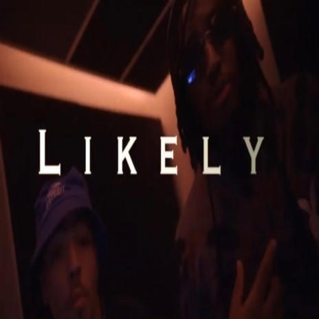 Likely ft. G - Slack | Boomplay Music