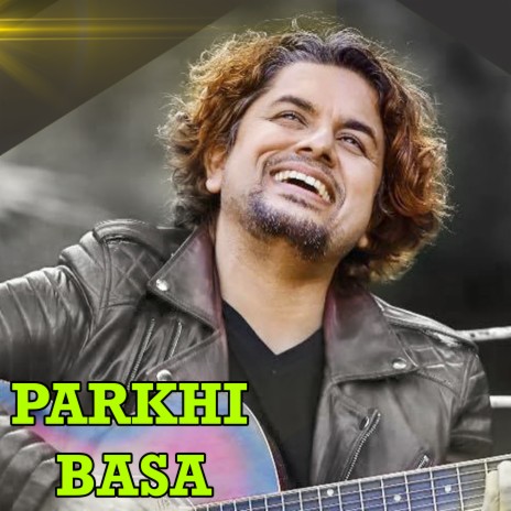 Parkhi Basa | Boomplay Music