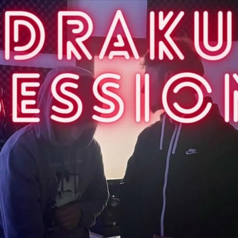 Draku Session #1 | Boomplay Music