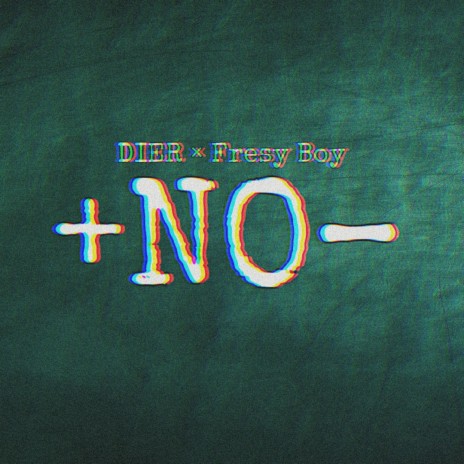+No– ft. Fresy Boy | Boomplay Music