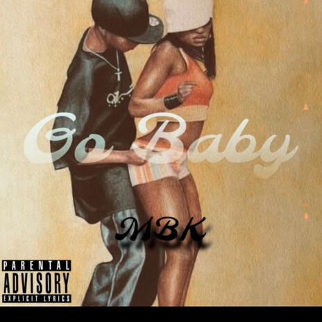 Go baby | Boomplay Music