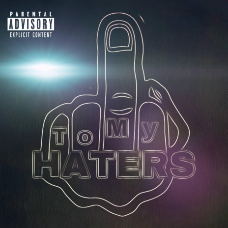 2 my haters | Boomplay Music