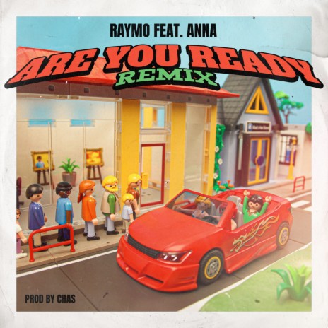 Are You Ready (Remix) ft. Anna | Boomplay Music