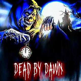 Dead By Dawn