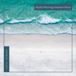 Restful Morning Hawaiian Music