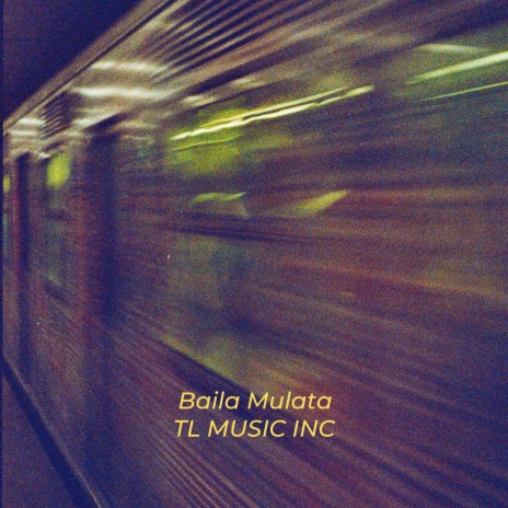 Baila Mulata | Boomplay Music