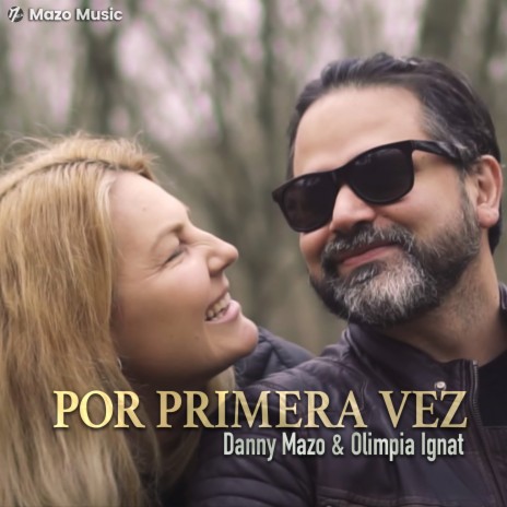 Por Primera Vez ft. Olimpia Ignat | Boomplay Music