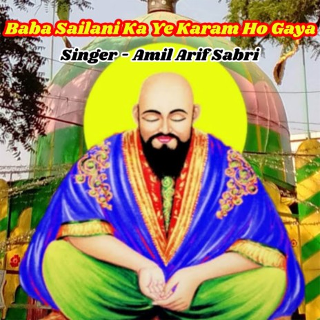 Baba Sailani Ka Ye Karam Ho Gaya | Boomplay Music