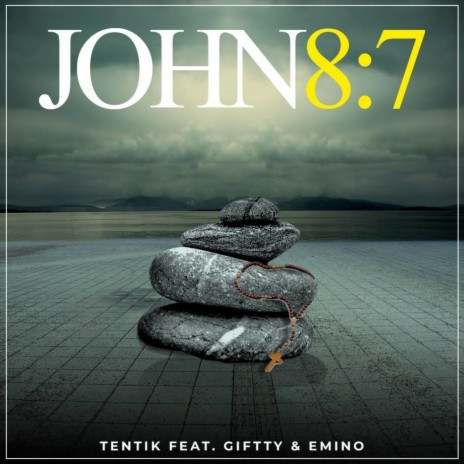 John 8:7 ft. Giftty & Emino | Boomplay Music