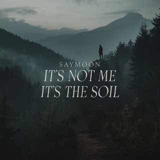 It's Not Me It's the Soil