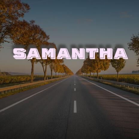 Samantha | Boomplay Music