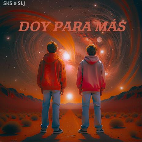 Doy para más ft. SLJ | Boomplay Music