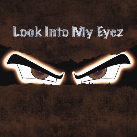 Look Into My Eyez