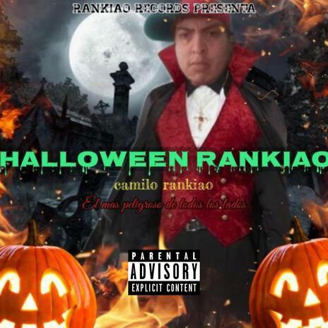 Halloween Rankiao ft. Jaimito El Fucking Escritor & Jonhy P | Boomplay Music