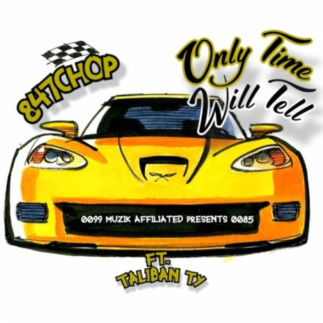 Only Time Will Tell ft. Taliban Ty | Boomplay Music