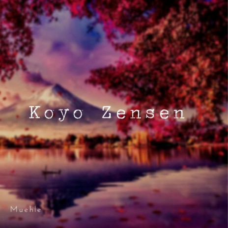 Koyo Zensen | Boomplay Music