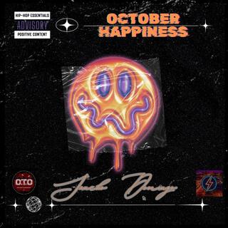 October Happiness (Whatever That Fuckin Means)