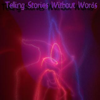 Telling Stories Without Words