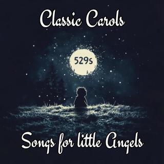 Classic Carols: Songs for Little Angels