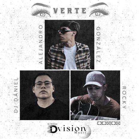 Verte ft. DJ Dániel & Rocky | Boomplay Music