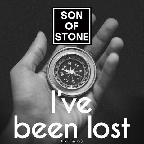 I've been lost (Short Version)