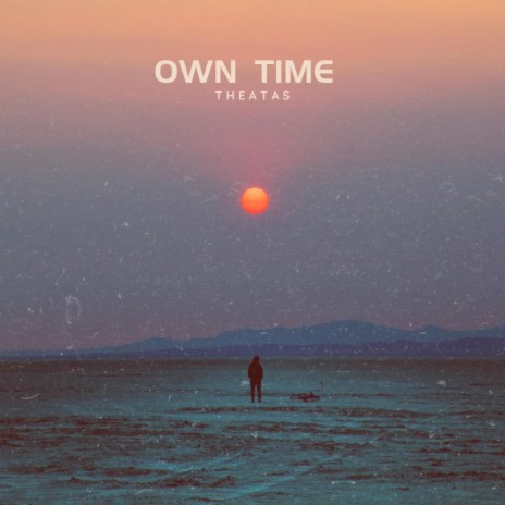 OWN TIME | Boomplay Music