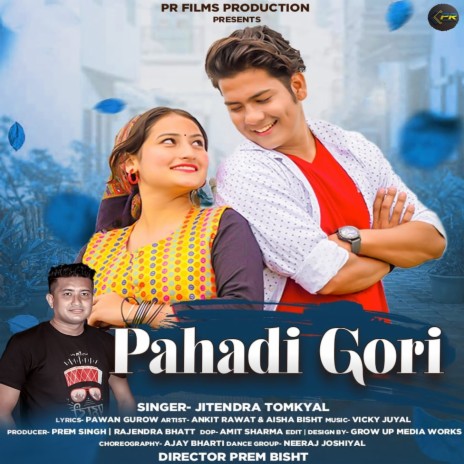 Pahadi Gori ft. Ankit Rawat & Aisha Bisht | Boomplay Music