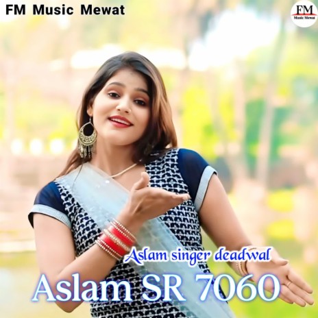 Aslam SR 7060 ft. Aslam Singer Zamidar | Boomplay Music