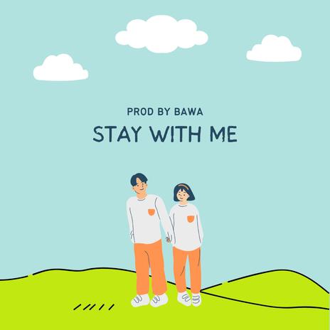 Stay With Me | Boomplay Music