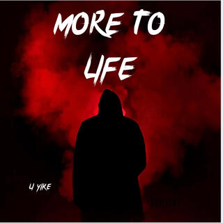 More To Life