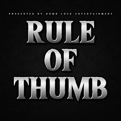 RULE OF THUMB ft. $teven2k & FLORES | Boomplay Music