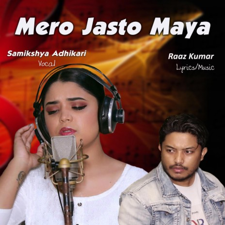 Mero Jasto Maya ft. Samikshya Adhikari | Boomplay Music