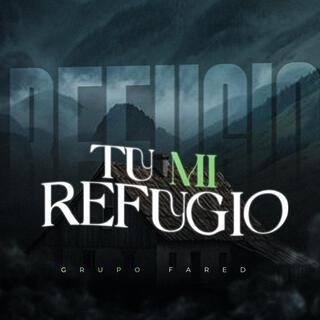 Tu mi refugio