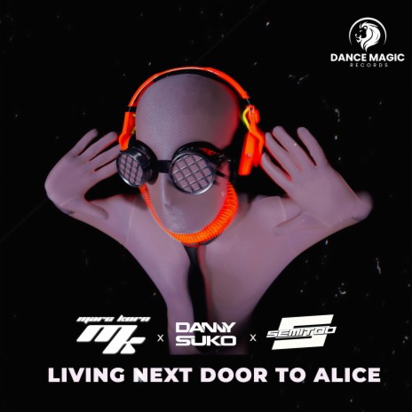 Living Next Door To Alice (Hypertechno Edit) ft. Danny Suko & Semitoo | Boomplay Music