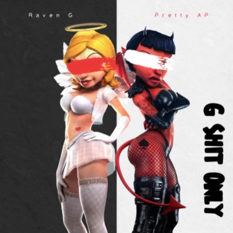 G Shit Only (feat. Pretty AP) | Boomplay Music