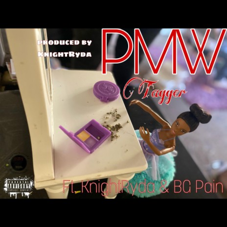 PMW ft. KnightRyda & BG Pain | Boomplay Music
