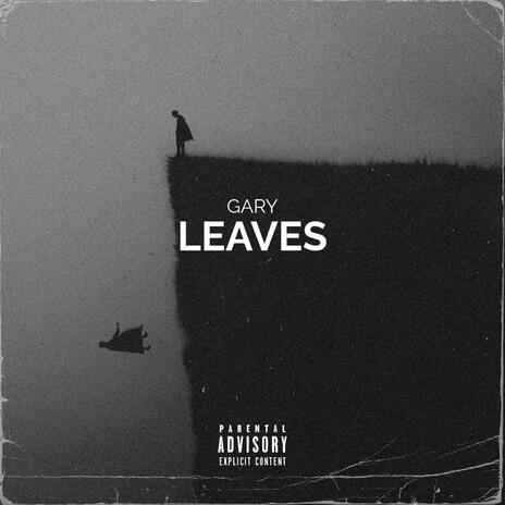 LEAVES | Boomplay Music